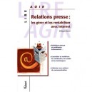 Relations Presse , Les Gerer Et Les Rentabiliser - Philippe Morel