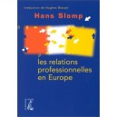 Les Relations Professionnelles En Europe - Hans Slomp