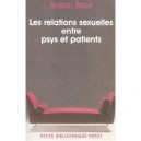 Les Relations Sexuelles Entre Psys Et Patients - Susan Baur