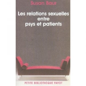 Les Relations Sexuelles Entre Psys Et Patients - Susan Baur