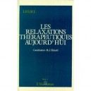 Les Relaxations Therapeutiques Aujourd'hui T.1 - M-j Hissard