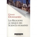 Les Religions Au Risque Des Sciences Humaines - Gerard Donnadieu