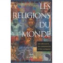 Les Religions Du Monde , Les Decouvrir, Les Comprendre Et Les Comparer - Michel Soriano