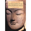 Les Religions Et Les Philosophies D'asie - Michel Mourre
