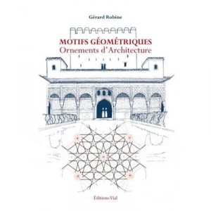 Motifs Geometriques , Ornements D'architecture - Gerard Robine