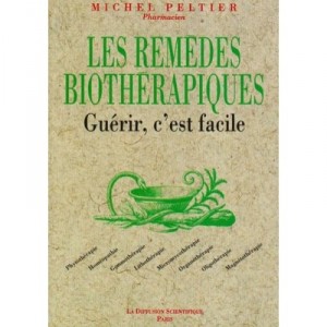 Les Remedes Biotherapiques - Peltier