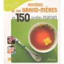Remedes De Grands-meres En 150 Recettes Maison - Nathalie Semenuik