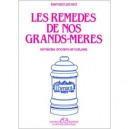 Les Remedes De Nos Grands Meres - Bernard Picard