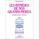 Les Remedes De Nos Grands Meres - Bernard Picard