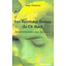 Les Remedes Floraux Du Dr Bach Recommandes Aux Femmes - Howward