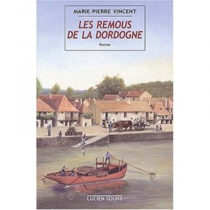 Les Remous De La Dordogne - Marie-pierre Vincent