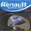 Les Renault, Sportives De Serie - Thibaut Amant