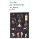 Les Rencontres Des Jours 1992-1993 - Claude Roy