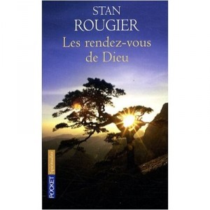 Les Rendez-vous De Dieu - Stan Rougier