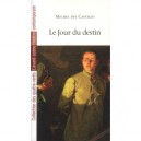 Le Jour Du Destin - Michel Del Castillo