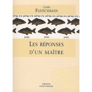 Les Reponses D'un Maitre - Cyrille Fleischman
