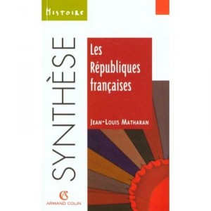 Les Republiques Francaises - Matharan