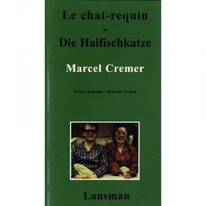 Le Chat Requin  die Haifischkatze - Marcel Cremer