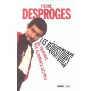 Les Requisitoires Du Tribunal Des Flagrants Delires T. 2 - Pierre Desproges