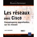 Les Reseaux Avec Cisco , Connaissances Approfondies Sur Les Reseaux - Andre Vaucamps