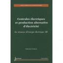 Centrales Electriques Et Production Alternative D'electricite , Les Reseaux D'energie Electrique 3b - Valentin Crastan