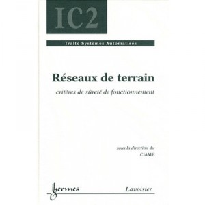Les Reseaux De Terrain Traite Ic2 Serie Systemes Automatises - Ciame