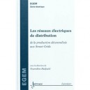 Les Reseaux Electriques De Distribution , De La Production Decentralisee Aux Smart Grids - Nouredine Hadjsaid