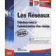 Les Reseaux , Entrainez-vous A L'administration D'un Reseau (2e Edition) - Jose Dordoigne