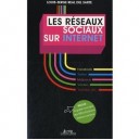 Les Reseaux Sociaux Sur Internet - Louis-serge Real Del Sarte
