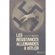 Les Resistances Allemandes A Hiltler - Gilbert Merlio