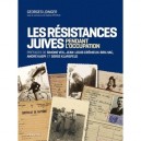 Les Resistances Juives En France Pendant L'occupation - Georges Loinger