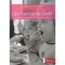 Les Restos Du Gout - Aude Gagnaire , Nathalie Politzer