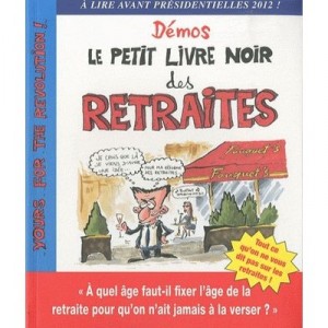 Le Petit Livre Noir Des Retraites - Demos