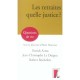 Les Retraites, Quelle Justice ? - Collectif