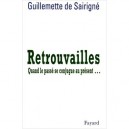Les Retrouvailles - Guillemette De Sairigne
