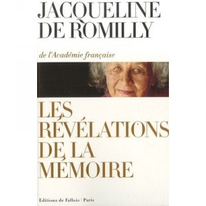Les Revelations De La Memoire - Jacqueline De Romilly