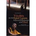 Les Revelations Sur Les Dalai-lamas, Le Boudhisme Et Le Tibet - Bernard Baudouin