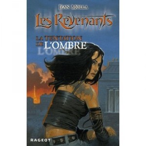 Les Revenants T.2 , La Tentation De L'ombre - Jean Molla