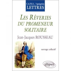 The Reveries of the Solitary Walker - Jean-Louis Tritter, Jean-Jacques Rousseau