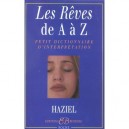 Les Reves De A A Z , Petit Guide D'interpretation - Haziel