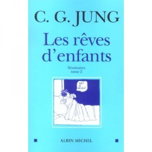Les Reves D'enfants T.2 - Carl-gustav Jung