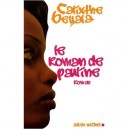 Le Roman De Pauline - Calixthe Beyala