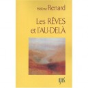 Les Reves Et L'au-dele - Helene Renard