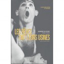 Les Reves Ont Leurs Usines , Une Maison De La Culture , Grenoble, 1968-2004 - Guy Delahaye , Claude-henri Buffard