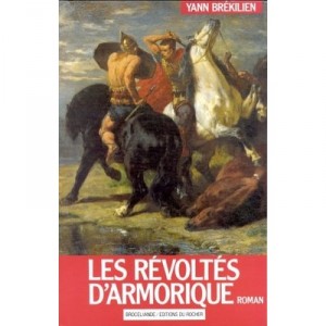 Les Revoltes D'armorique - Yann Brekilien