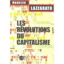Les Revolutions Du Capitalisme , Un Defi Pour Les Altermondialistes - Maurizio Lazzarato