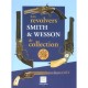 Les Revolvers Smith Et Wesson De Collection - Pierre Giet