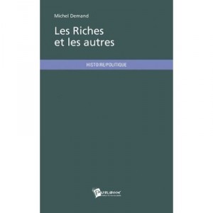 Les Riches Et Les Autres - Michel Demand