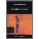 Les Rides Du Lion - Abdellatif Laabi