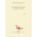 Les Rillettes De Proust , Et Autres Fantaisies Litteraires - Thierry Maugenest